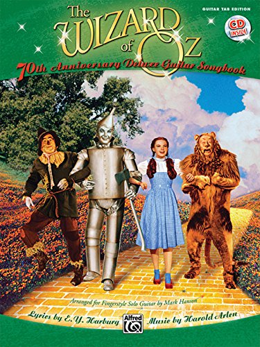 The Wizard of Oz: 70th Anniversary Edition for Fingerstyle Solo Guitar: 70th Anniversary Deluxe Gtab (Guitar Tab Editions)